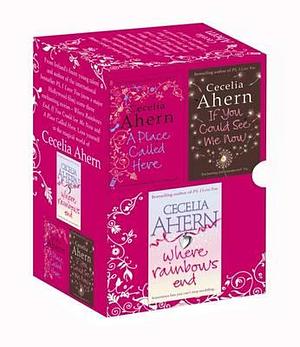 Box set: If You Could See Me Now / Where Rainbows End / A Place Called Here by Cecelia Ahern