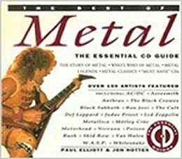The Best of Metal: The Essential CD Guide by Jon Hotten, Paul Elliott
