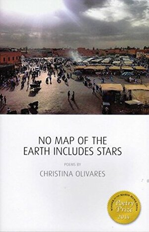 No Map of the Earth Includes Stars by Christina Olivares