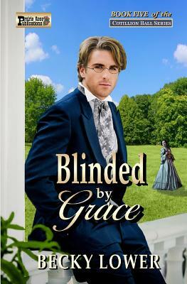 Blinded by Grace by Becky Lower