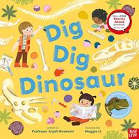 Dig, Dig, Dinosaur by Anjali Goswami