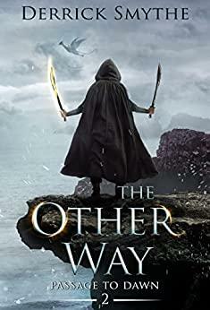 The Other Way by Derrick Smythe