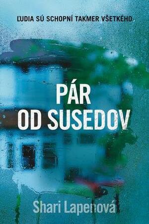 Pár od susedov by Shari Lapena, Vladislav Gális