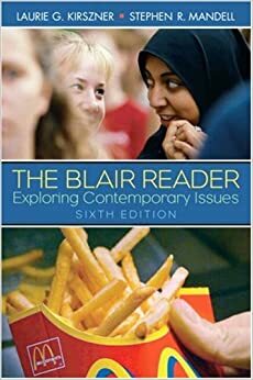 The Blair Reader: Exploring Contemporary Issues by Stephen R. Mandell, Laurie G. Kirszner