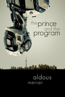 The Prince and the Program by Aldous Mercer