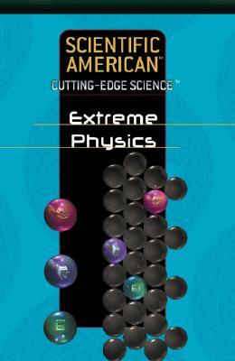 Extreme Physics by 