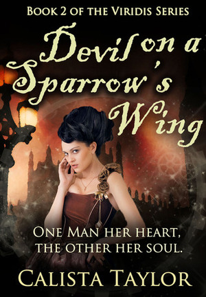 Devil on a Sparrow's Wing by Calista Taylor