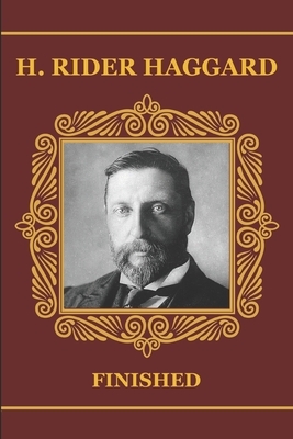 Finished by H. Rider Haggard