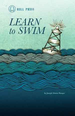 Learn to Swim by Joseph Edwin Haeger