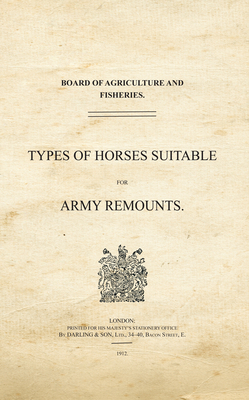 Types of Horses Suitable for Army Remounts by War Office