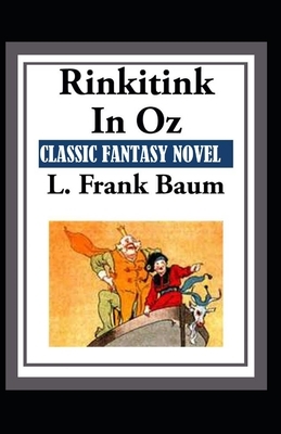 Rinkitink in Oz-Classic Fantasy Children Novel(Annotated) by L. Frank Baum