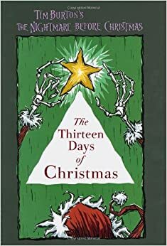 The Nightmare Before Christmas: The 13 Days of Christmas by Carolyn Gardner, Steven Davison