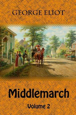 Middlemarch Volume 2 by George Eliot