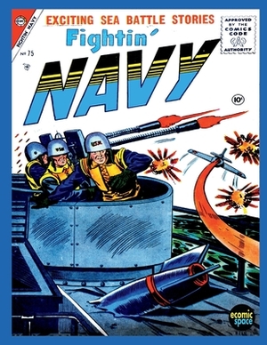 Fightin' Navy #75 by Charlton Comics Group