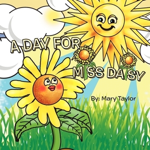 A Day for Miss Daisy by Mary Taylor