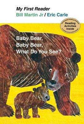 Baby Bear, Bear Bear, What Do You See? by Bill Martin