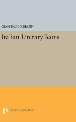 Italian Literary Icons by Gian-Paolo Biasin