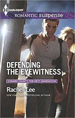 Defending the Eyewitness by Rachel Lee