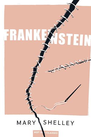 Frankenstein by Mary Shelley, Mary Shelley