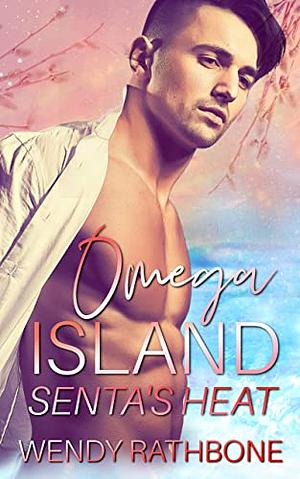 Omega Island: Senta's Heat by Wendy Rathbone