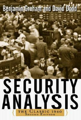 Security Analysis: The Classic 1940 Edition by David L. Dodd, Benjamin Graham