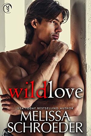 Wild Love by Melissa Schroeder