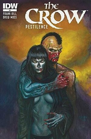 The Crow: Pestilence #4 by Drew Moss, James OÕBarr, Frank Bill