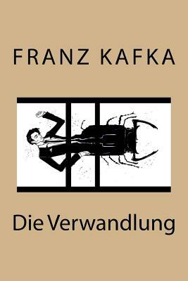 Die Verwandlung by Franz Kafka