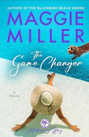 The Game Changer by Maggie Miller