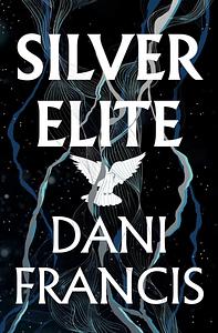 Silver Elite by Dani Francis