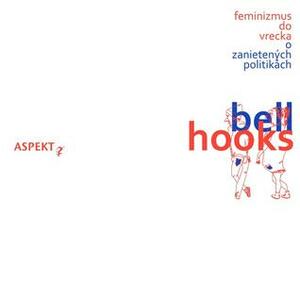 Feminizmus do vrecka by bell hooks, Jana Juráňová