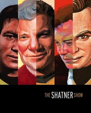 The Shatner Show by Janine Vangool, Glen Dresser