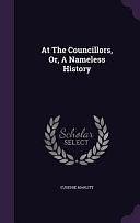At The Councillors, Or, A Nameless History by Eugenie Marlitt