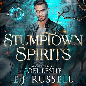 Stumptown Spirits by E.J. Russell