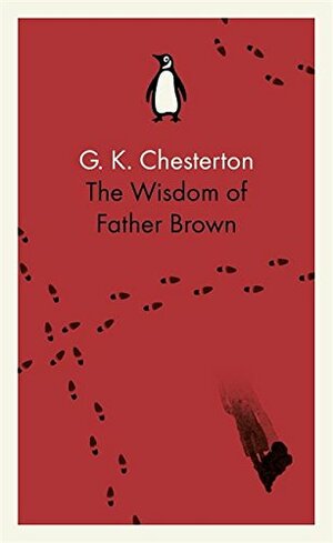 The Wisdom of Father Brown by G. K. Chesterton