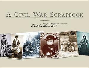 Civil War Scrapbook: I Was There Too! by History Colorado