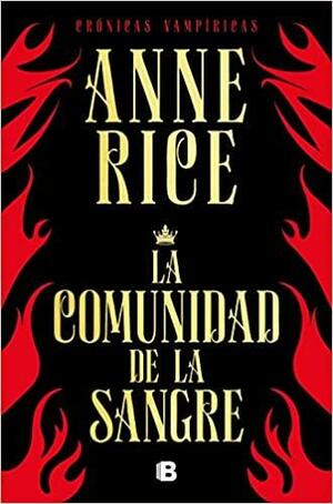 La Comunidad de la Sangre by Anne Rice