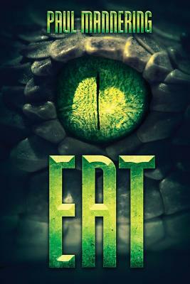 Eat by Paul Mannering