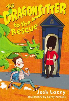 The Dragonsitter to the Rescue by Josh Lacey