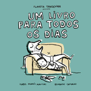 Um Livro para Todos os Dias by Isabel Minhós Martins, Bernardo P. Carvalho