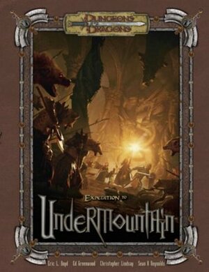 Expedition to Undermountain by Ed Greenwood, Sean K. Reynolds, Eric L. Boyd, Christopher Lindsay