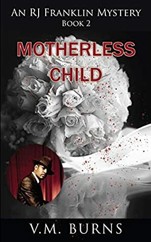 Motherless Child by V.M. Burns