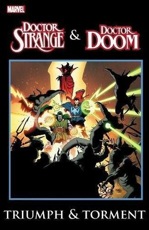 Dr. Strange & Dr. Doom: Triumph & Torment by Roger Stern