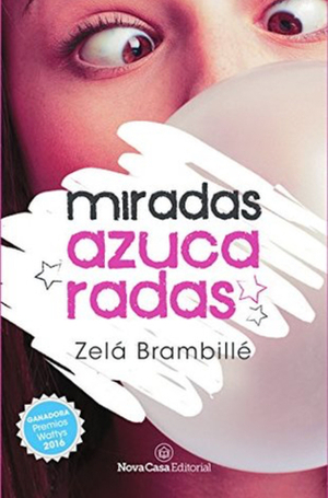 Miradas Azucaradas by Zelá Brambillé