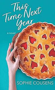 This Time Next Year by Sophie Cousens