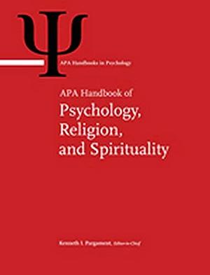 APA Handbook of Psychology, Religion, and Spirituality by Kenneth I. Pargament