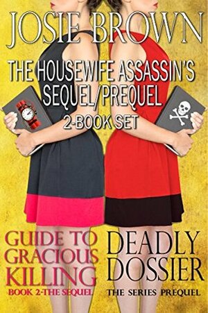 The Housewife Assassin's Sequel and Prequel 2-Book Set by Josie Brown