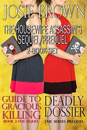 The Housewife Assassin's Sequel and Prequel 2-Book Set by Josie Brown