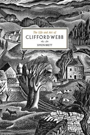 The Life and Art of Clifford Webb by Simon Brett