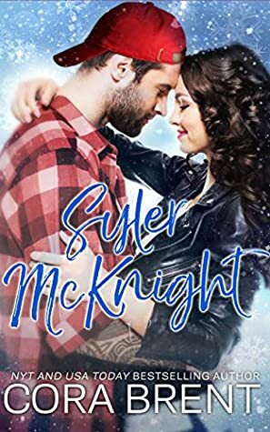 Syler McKnight: An Enemies-to-Lovers Romantic Comedy by Cora Brent